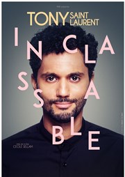 Tony Saint Laurent dans Inclassable La Nouvelle Comdie Gallien Affiche