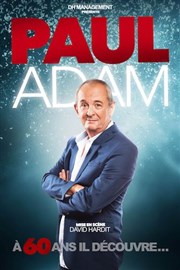 Paul Adam dans À 60 ans il se découvre... Thtre  l'Ouest Affiche