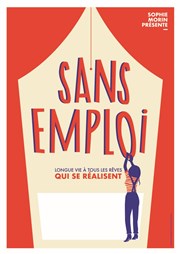 Sans emploi Theatre de la rue de Belleville Affiche