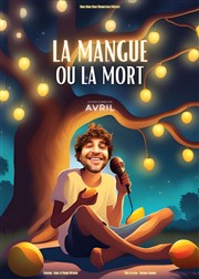 Avril dans La Mangue ou la Mort La ferme Affiche