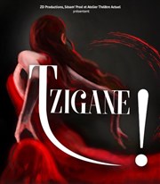 Tzigane ! Thtre du Roi Ren - Salle de la Reine Affiche