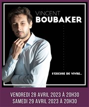 Vincent Boubaker s'excuse de vivre L'Imprimerie Affiche