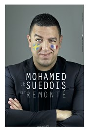 Mohamed le Suédois dans Remonté Thtre le Palace - Salle 1 Affiche