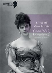 Elisabeth dans la soie Laurette Thtre Affiche