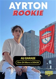 Ayrton dans Rookie Garage Comedy Club Affiche