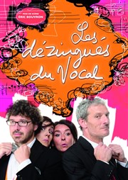 Les Dézingués du vocal Vingtime Thtre Affiche