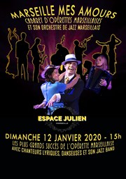 Marseille mes amours, et son orchestre de jazz marseillais Espace Julien Affiche