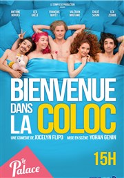 Bienvenue dans la coloc Thtre le Palace - Salle 1 Affiche