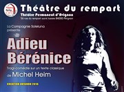 Adieu Bérénice Thtre du Rempart Affiche