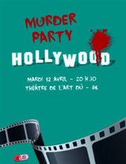 Murder party hollywood L'Art D Affiche