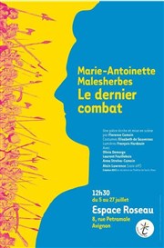 Marie-Antoinette Malesherbes, le dernier combat Espace Roseau Affiche