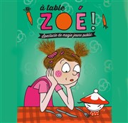 A table Zoé ! Thtre de l'Embellie Affiche