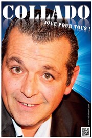 Eric Collado dans Eric Collado joue pour vous La Comdie des Suds Affiche