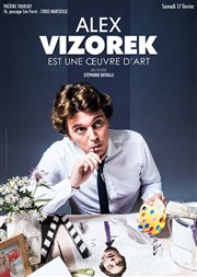 Alex Vizorek dans Alex Vizorek est une oeuvre d'art Thtre Toursky Affiche