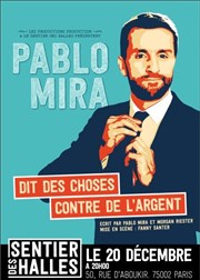 Pablo Mira dans Dit des choses contre de l'argent Le Sentier des Halles Affiche