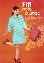 Fifi bric-à brac Thtre de l'Eau Vive Affiche