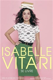 Isabelle Vitari dans Isabelle Vitari se livre Thtre  l'Ouest Affiche