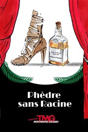 Phèdre sans Racine Thtre Montmartre Galabru Affiche