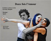 Deux fois l'Amour Thtre le Passage vers les Etoiles - Salle du Passage Affiche