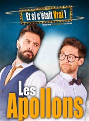 Les Apollons dans Et si c'était vrai ? Comdie Le Mans Affiche