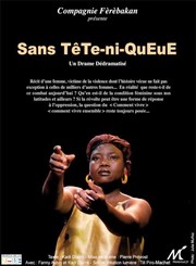 Sans Tête-ni-Queue Thtre de la Noue Affiche