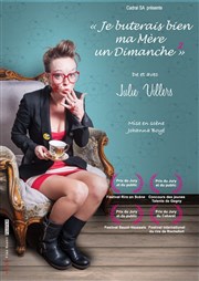 Julie Villers dans Je buterais bien ma mère un dimanche Caf Thtre Le Citron Bleu Affiche