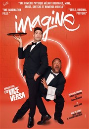 Les Vice versa dans Imagine Thtre de Poche Graslin Affiche