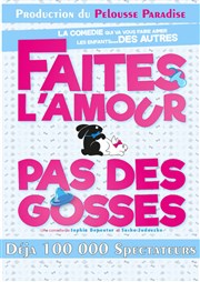 Faites l'amour pas des gosses Paradise Rpublique Affiche