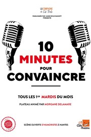 10 minutes pour convaincre ! La Compagnie du Caf-Thtre - Grande Salle Affiche