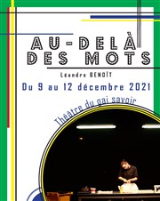 Au-delà des mots Thtre du Gai Savoir Affiche