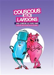 Couscous aux lardons La Comdie de Lille Affiche