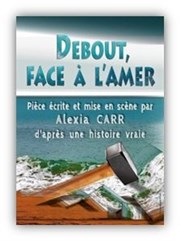 Debout, face à l'amer Thtre du Nord Ouest Affiche