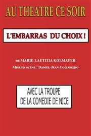 L'embarras du choix La Comdie de Nice Affiche