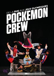 Pockemon Crew : De la rue aux jeux olympiques Le Ponant Affiche