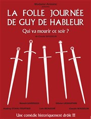 La folle journée de Guy de Hâbleur Cour du chteau Affiche