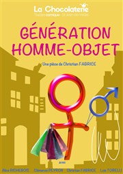 Génération homme-objet La Chocolaterie Affiche