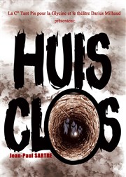 Huis Clos Thtre Darius Milhaud Affiche