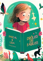 Drôles de Fables : Lisa et Pascal L'Art D Affiche