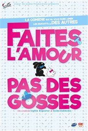 Faites l'amour, pas des gosses Palais Beaumont Affiche