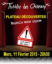 Plateau découvertes Nouvelle scène Niçoise ! Thtre des Oiseaux Affiche