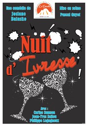 Nuit d'ivresse La Comdie d'Aix Affiche