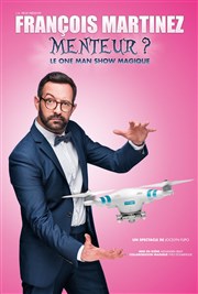 François Martinez dans Menteur ? Thtre Traversire Affiche