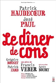 Le dîner de cons | avec Patrick Haudecoeur Thtre Sbastopol Affiche