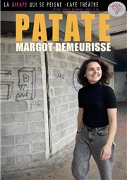 Margot Demeurisse dans Patate La Girafe qui se Peigne Affiche