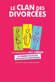 Le clan des divorcées | avec Alil Vardar La Grande Comdie - Salle 1 Affiche