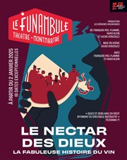 Le nectar des dieux Le Funambule Montmartre Affiche