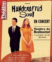 Handcrafted Soul Thtre de Mnilmontant - Salle Guy Rtor Affiche