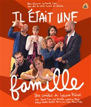 Il était une famille Thtre de L'Orme Affiche