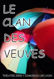 Le clan des veuves Thtre 2000 Affiche