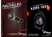 Masterclass + Kiffe toi ! Aux Bons Sauvages Affiche